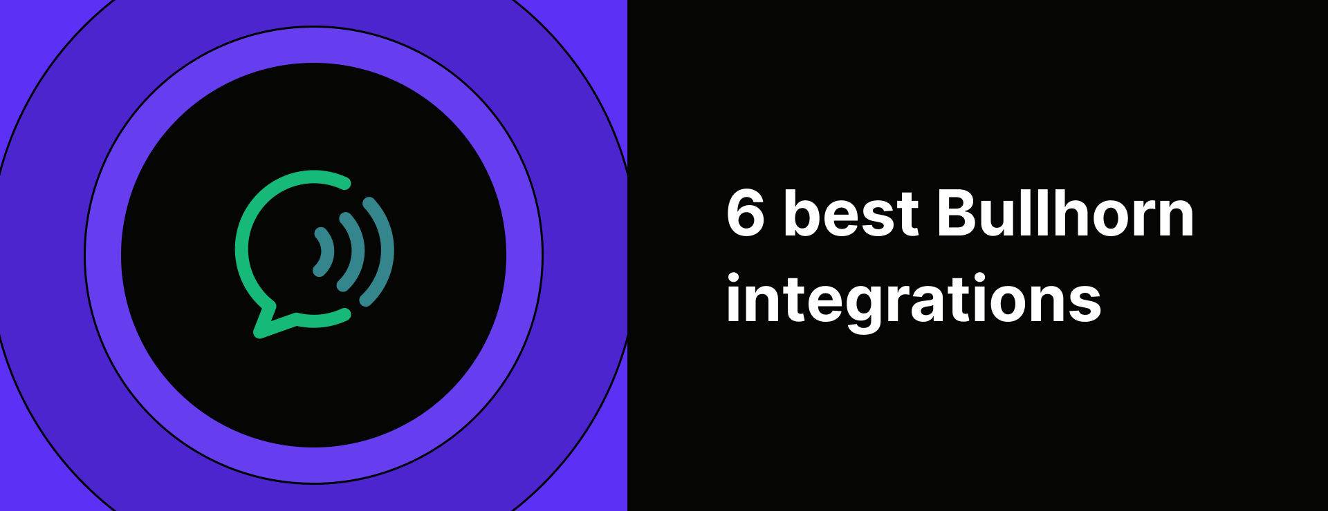 6 best Bullhorn integrations